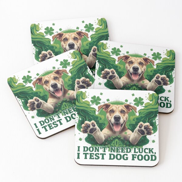 Item preview, I Don’t Need Luck, I Test Dog Food, st. Patrick’s Day  designed and sold by YourTrendyTees.