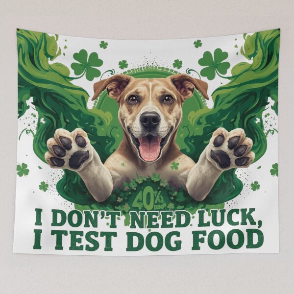 Item preview, I Don’t Need Luck, I Test Dog Food, st. Patrick’s Day  designed and sold by YourTrendyTees.