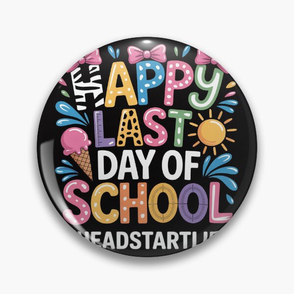 Item preview, Happy Last Day Of School Headstart Life designed and sold by gerardostokes.