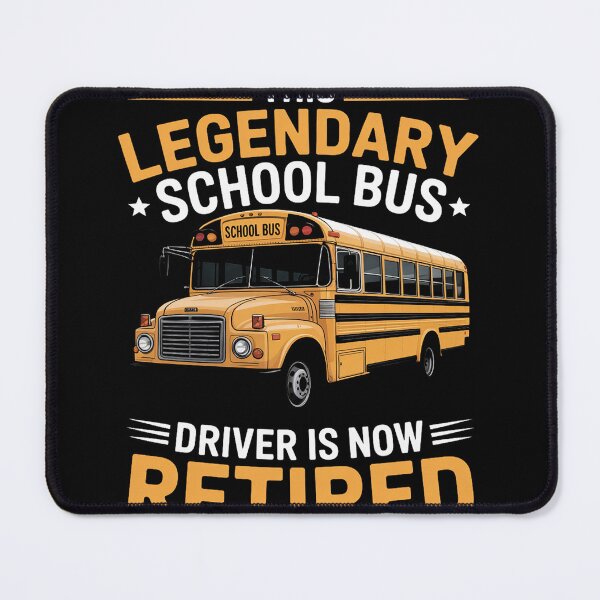 Item preview, This Legendary School Bus Driver Is Now Retired designed and sold by joedavila.