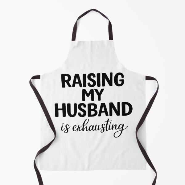 Item preview, Women Raising My Husband is Exhausting Funny Wife designed and sold by SPREADito.