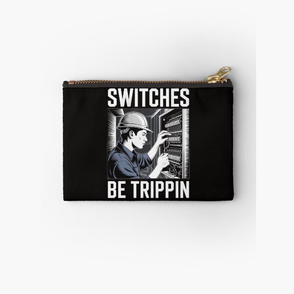 Item preview, Switches Be Trippin Electrician Electrical Work Men designed and sold by DarioRosales.