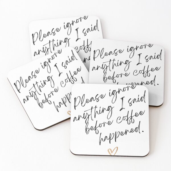 Item preview, Ignore Anything I Said Before Coffee designed and sold by SPREADito.