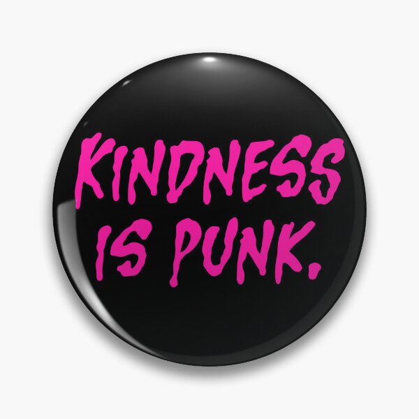 Item preview, Kindness Is Punk - Pink designed and sold by sillyjess.