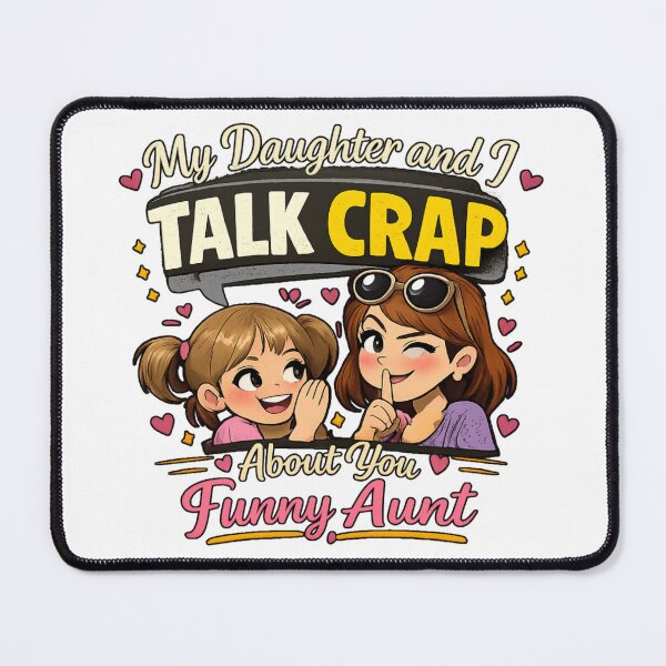 Item preview, My Niece and I Talk Crap About You Funny Aunt designed and sold by 9morethan9®.