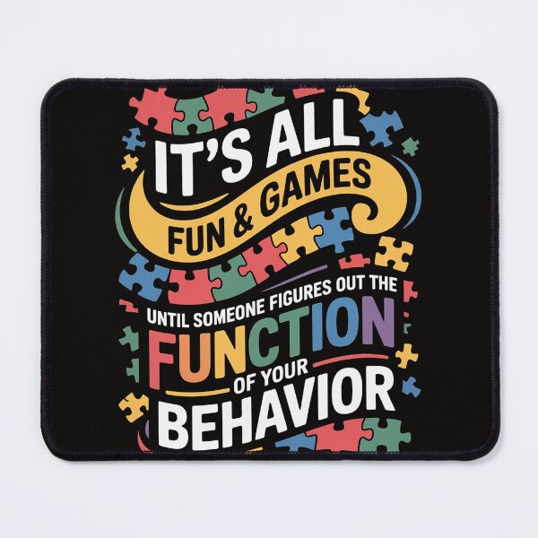 Item preview, Function Of Behavior Autism Behaviorism designed and sold by HudsonErik.