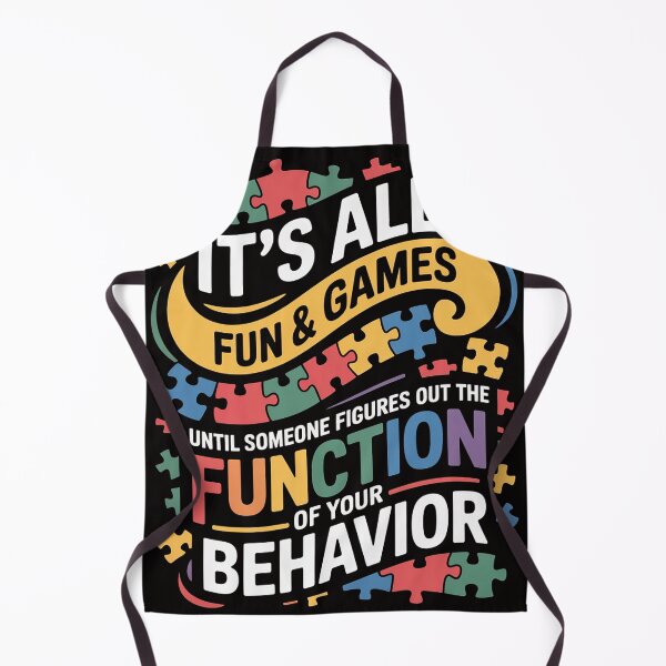 Item preview, Function Of Behavior Autism Behaviorism designed and sold by HudsonErik.