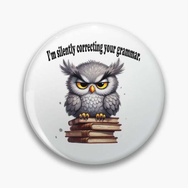 Item preview, Grumpy Owl Correcting Your Grammar designed and sold by Creative-Curios.