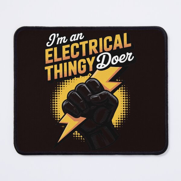 Item preview, I'm An Electrical Thingy Doer Electrician Gift designed and sold by MichaelStalkas.