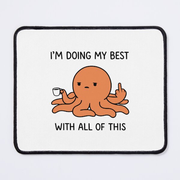 Item preview, Cute Octopus Doing My Best - Tired Octopus Coffee Lover Humor designed and sold by gunaone-design.