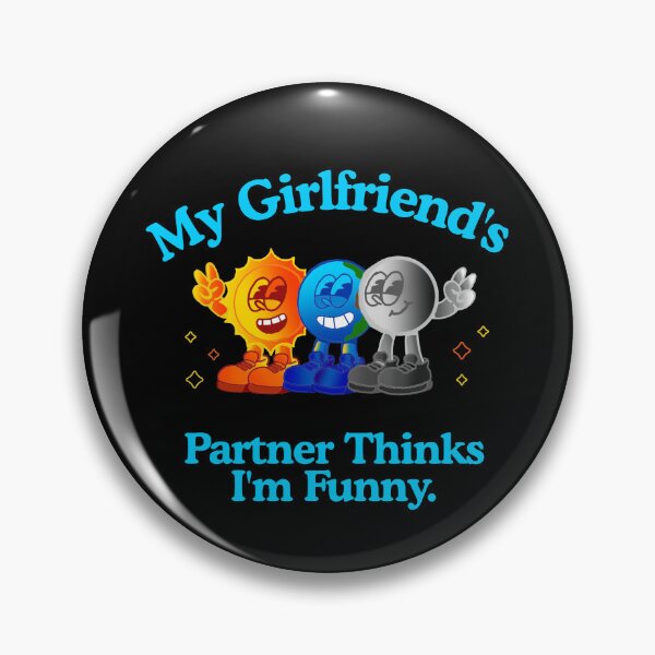 Item preview, My Girlfriend’s Partner Thinks I’m Funny – Poly Relationship Humor Design designed and sold by KrisBee Presents Dot Fun.