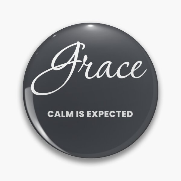 Item preview, Named Into It – ✨GRACE✨ Calm Is Expected designed and sold by WheelieGdArt.