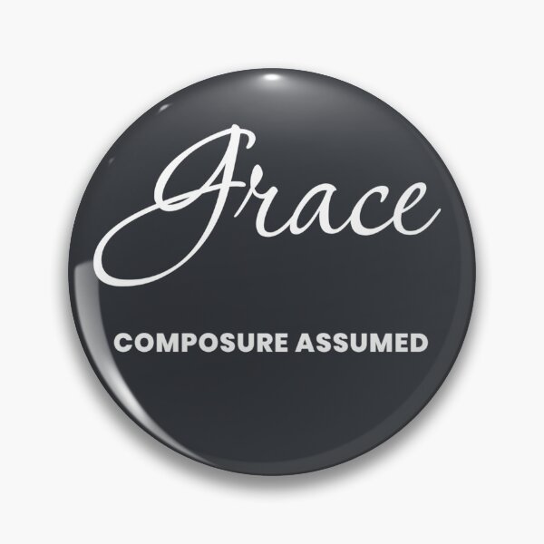 Item preview, Named Into It – ✨GRACE✨ Composure Assumed designed and sold by WheelieGdArt.