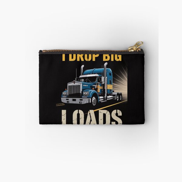 Item preview, I Drop Big Loads Big Rig Semi-Trailer Truck Driver Gift Men designed and sold by demarioTTS.