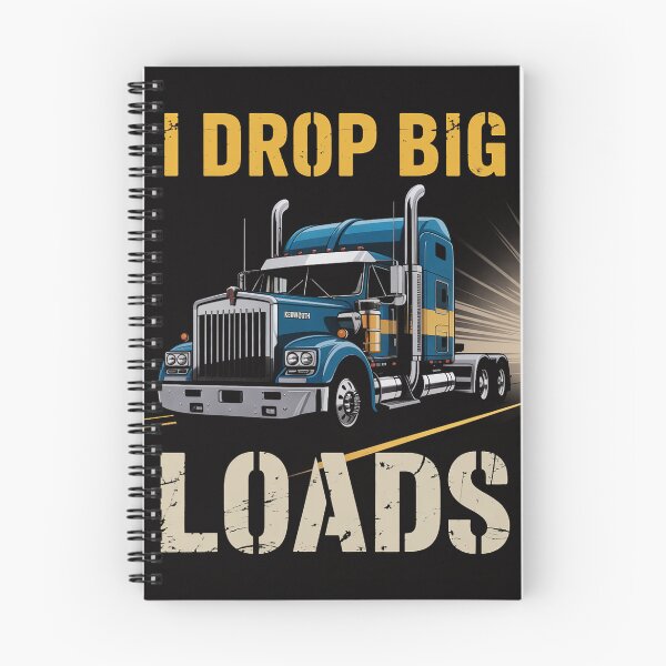 Item preview, I Drop Big Loads Big Rig Semi-Trailer Truck Driver Gift Men designed and sold by demarioTTS.