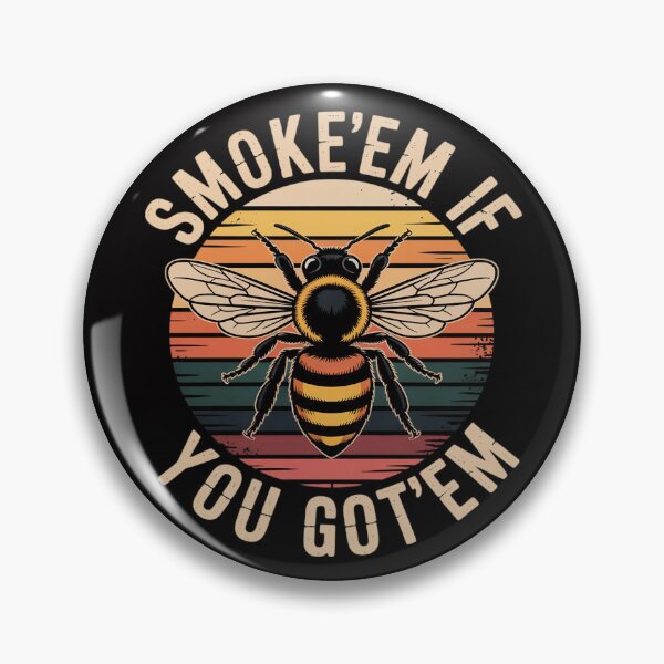 Item preview, Bee Gifts, Smoke Them Bees designed and sold by demarioTTS.