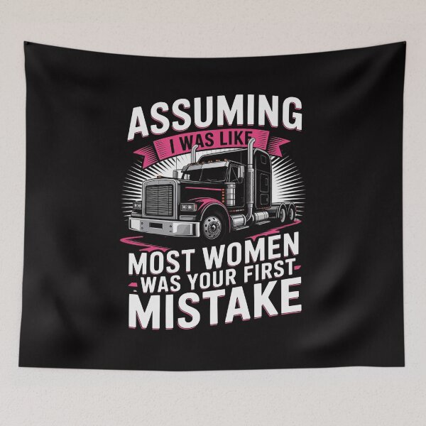 Item preview, First Mistake - Female Semi Truck Driver Trucker Trucking designed and sold by demarioTTS.
