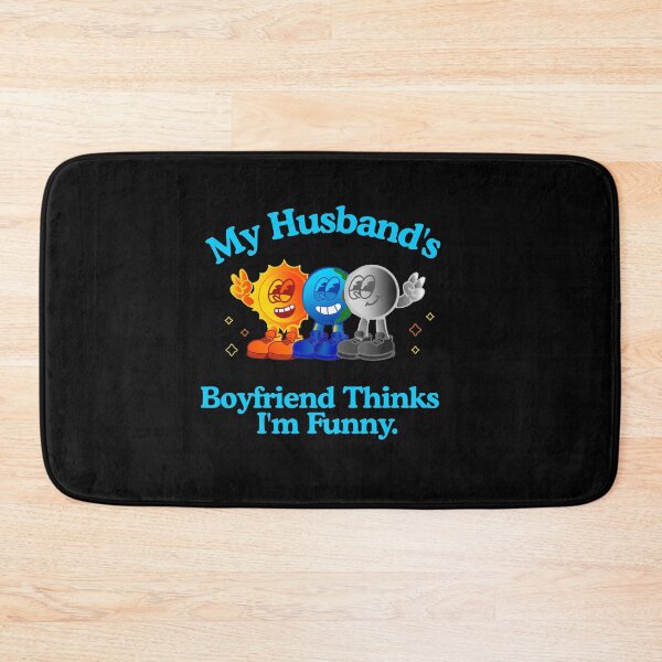 Item preview, My Husband’s Boyfriend Thinks I’m Funny – ENM Humor Design designed and sold by KrisBee Presents Dot Fun.