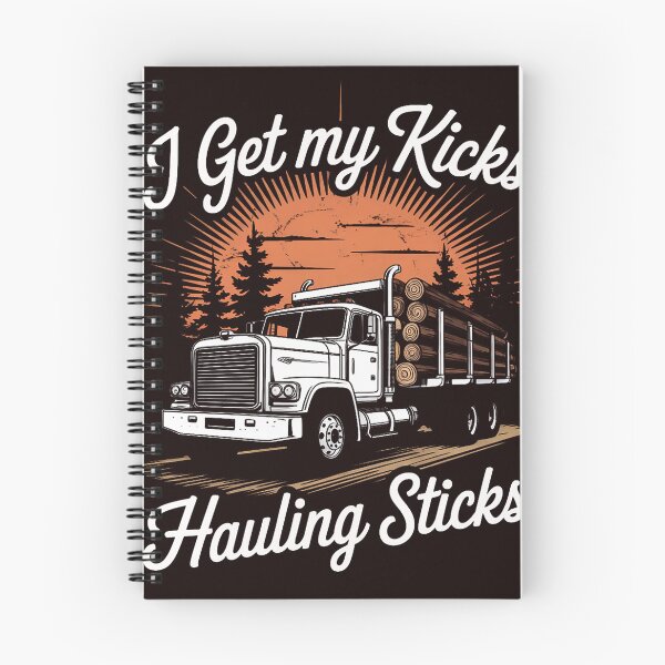 Item preview, Log Truck Driver I Get My Kicks Hauling Sticks Humor designed and sold by hettingerchaim.