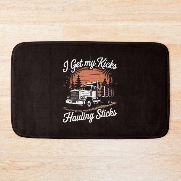 Item preview, Log Truck Driver I Get My Kicks Hauling Sticks Humor designed and sold by hettingerchaim.