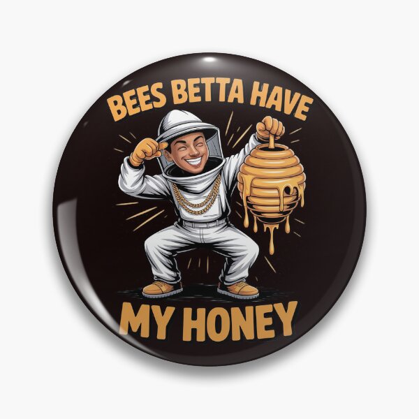 Item preview, BEES BETTA HAVE MY HONEY for beekeepers and honey fans designed and sold by hettingerchaim.