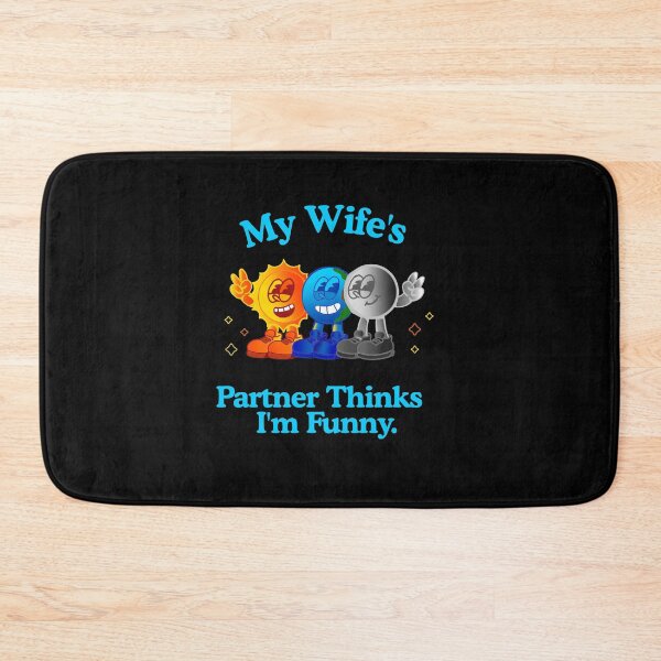 Item preview, My Wife’s Partner Thinks I’m Funny – Ethical Non-Monogamy Shirt designed and sold by KrisBee Presents Dot Fun.