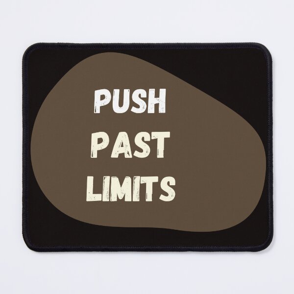Item preview, push past limits designed and sold by “Popvanta – pop-culture-t-shirt-store .
