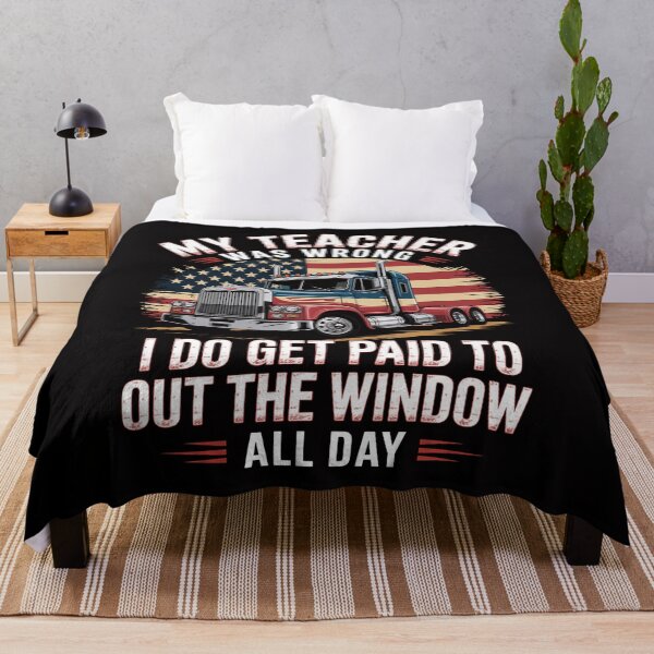 Item preview, My Teacher Was Wrong I Do Get Paid Truck Driver Gift designed and sold by demarioTTS.