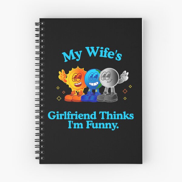 Item preview, My Wife’s Girlfriend Thinks I’m Funny – Polyamory Humor Tee designed and sold by KrisBee Presents Dot Fun.