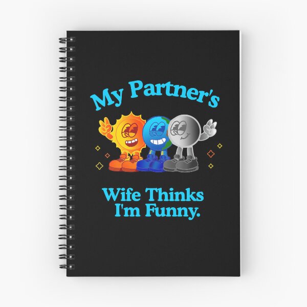 Item preview, My Partner’s Wife Thinks I’m Funny – Polycule Humor Design designed and sold by KrisBee Presents Dot Fun.