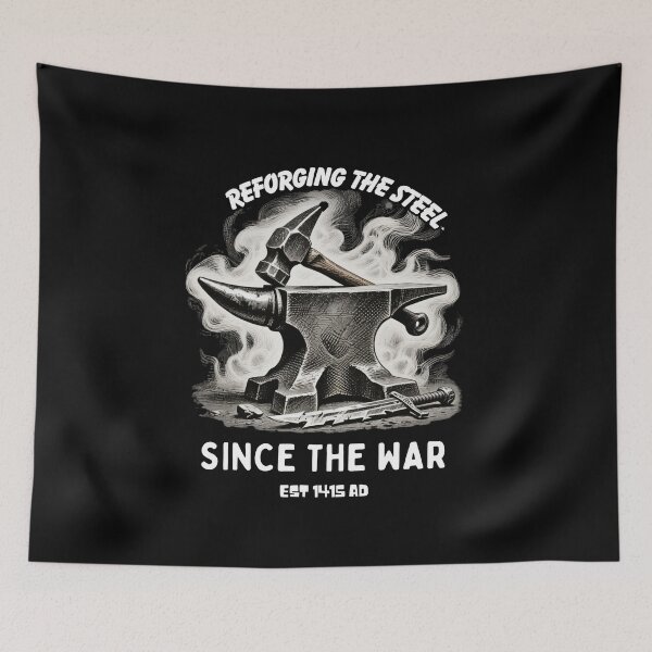Item preview, Reforging the Steel Since the War – Est. 1415 AD designed and sold by w66aboo.