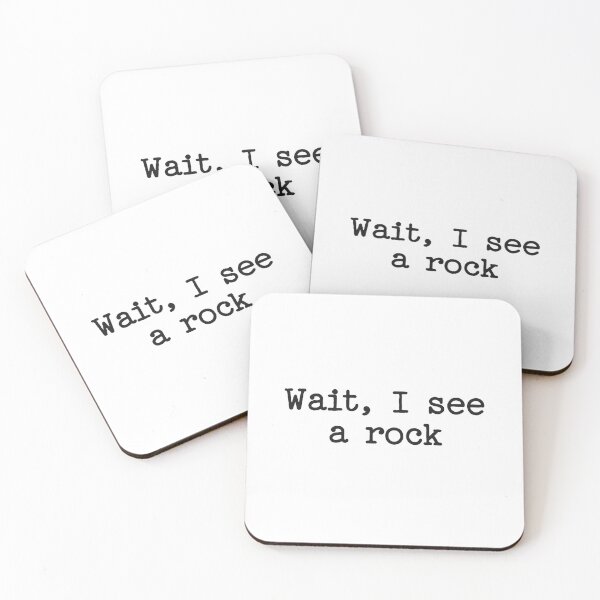 Item preview, Wait I See a Rock Funny Rockhound Saying designed and sold by Eh Plus Designs.