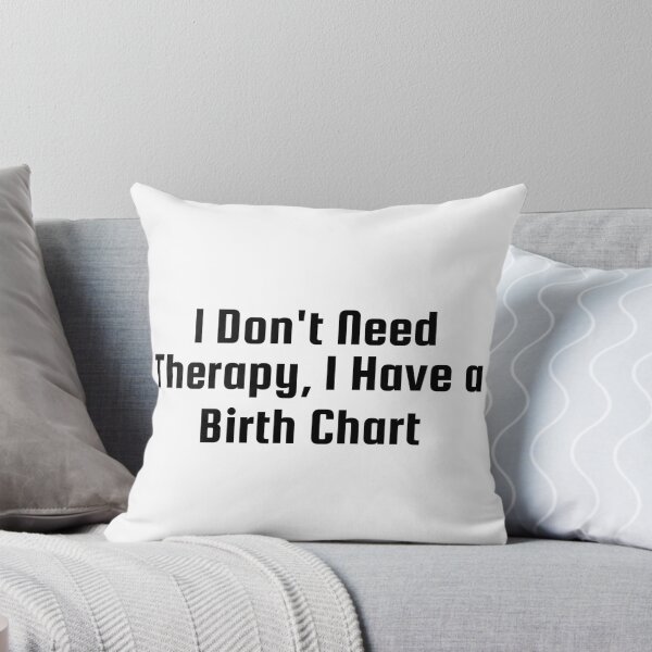 Item preview, I Don't Need Therapy, I Have a Birth Chart designed and sold by Ninjacatoff.