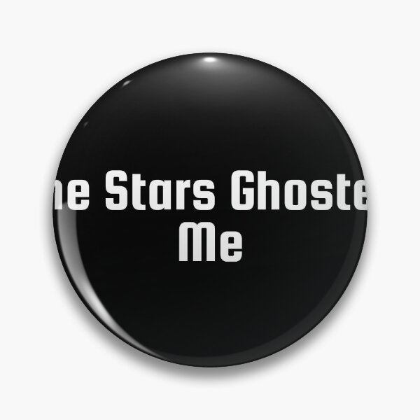 Item preview, The Stars Ghosted Me designed and sold by Ninjacatoff.