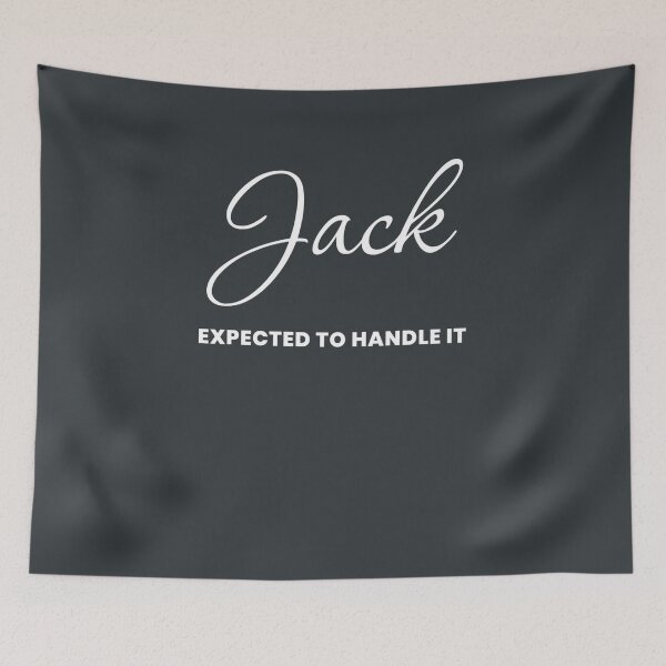 Item preview, Named Into It – ✨JACK✨ Expected to Handle It designed and sold by WheelieGdArt.