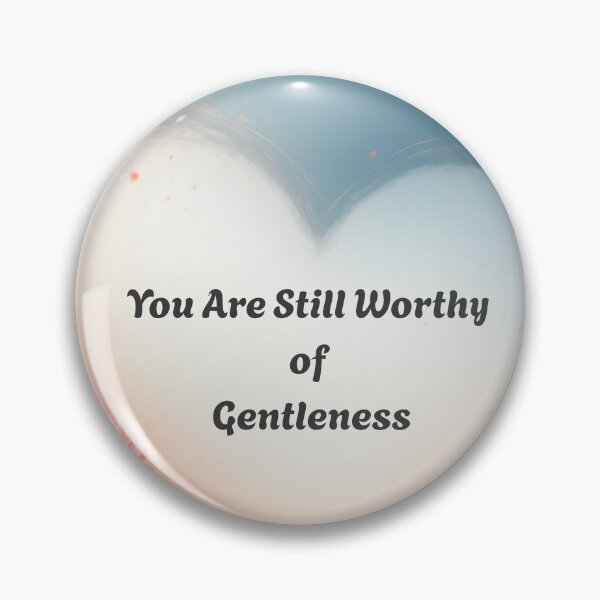 Item preview, You Are Still Worthy of Gentleness – Soft Self-Compassion Affirmation Art designed and sold by SwirlSoulStudio.