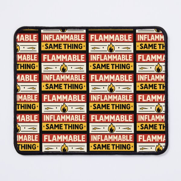 Item preview, Flammable Inflammable Same Thing Funny Warning Label Design designed and sold by TeeTimeTreasure.