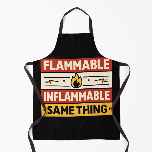Item preview, Flammable Inflammable Same Thing Funny Warning Label Design designed and sold by TeeTimeTreasure.