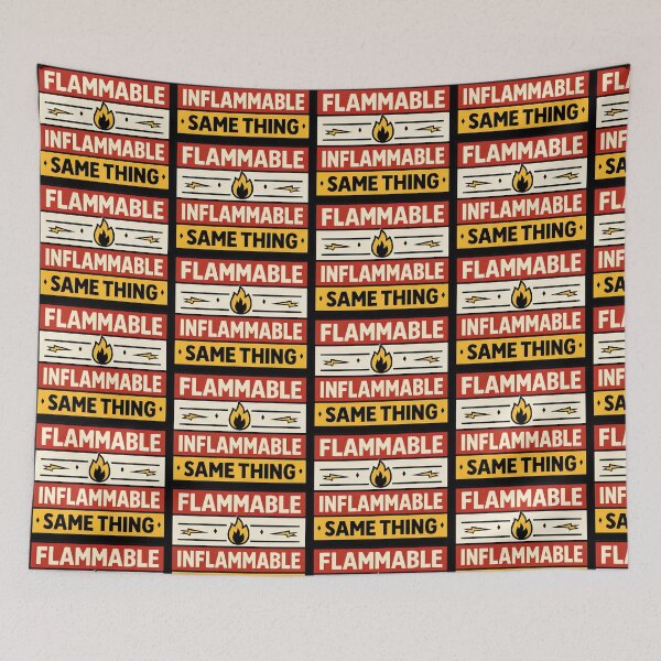 Item preview, Flammable Inflammable Same Thing Funny Warning Label Design designed and sold by TeeTimeTreasure.