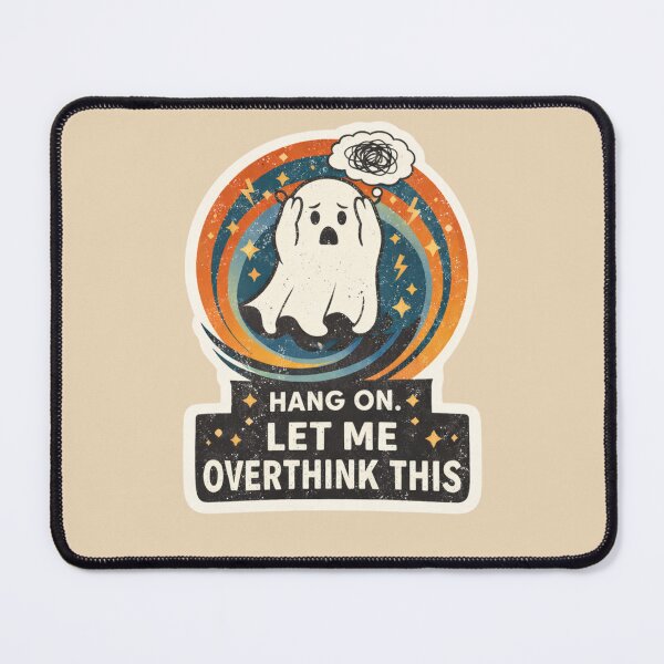 Item preview,  Hang On. Let Me Overthink This - Funny Anxious Ghost designed and sold by Nature's Palette.