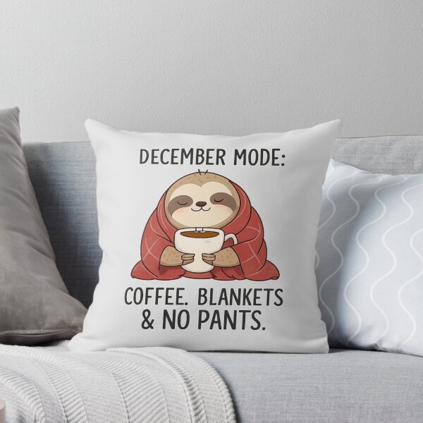 Item preview, Funny Sloth Cozy Mode - Coffee, Blankets & No Pants designed and sold by fethallah drissi.