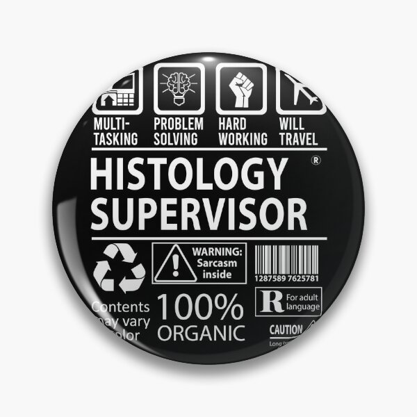 Item preview, Histology Supervisor designed and sold by chancjami9236.