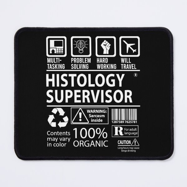 Item preview, Histology Supervisor designed and sold by chancjami9236.