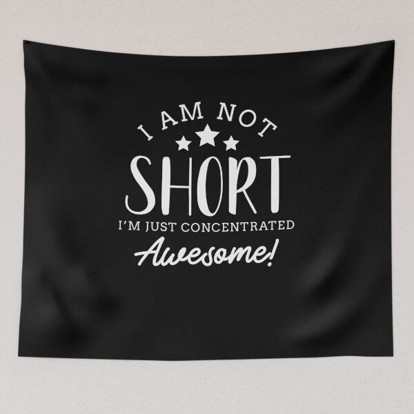 Item preview, I'm Not Short I'm Just Concentrated Awesome designed and sold by SassyYetClassy.