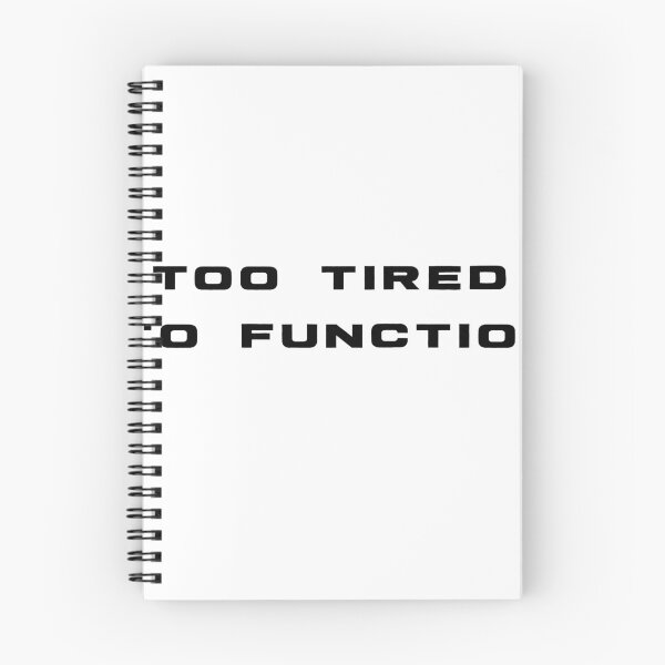 Item preview, Too tired to function, Funny shirt, Humour sayings designed and sold by MinimalistSunny.