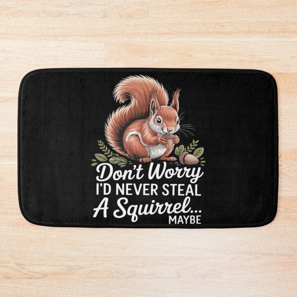 Item preview, I'd Never Steal A Squirrel Forest Animal Pet Cute Squirrel designed and sold by skanderio.