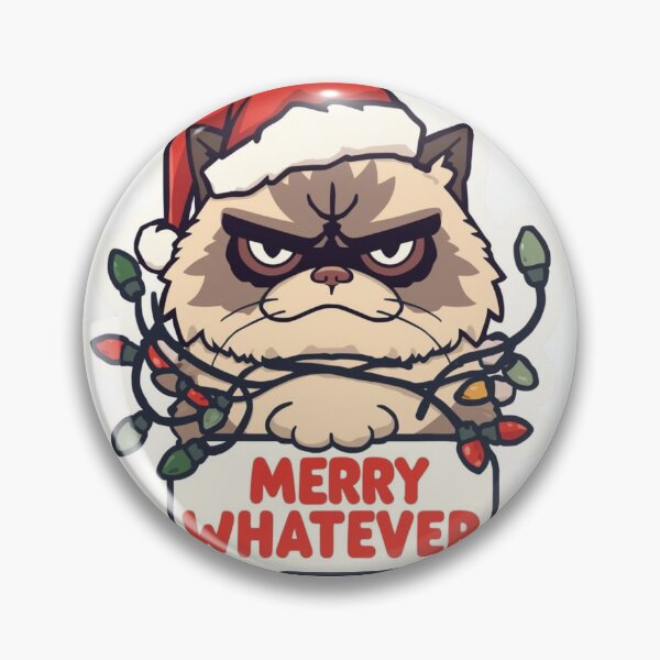 Item preview, Fluffy Grumpy Cat - Merry Whatever Christmas Meme designed and sold by The Grumpy Pet Club.