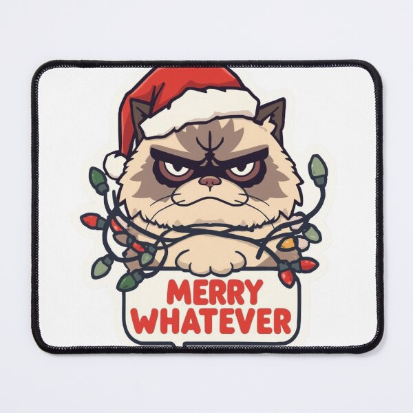 Item preview, Fluffy Grumpy Cat - Merry Whatever Christmas Meme designed and sold by The Grumpy Pet Club.