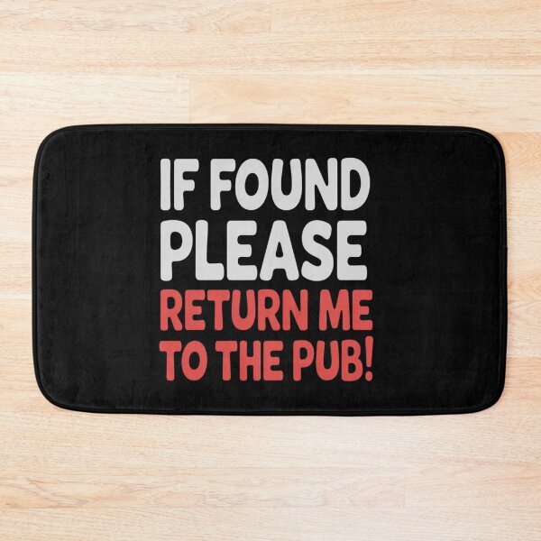 Item preview, If Found-Please Return Me to Pub designed and sold by skanderio.