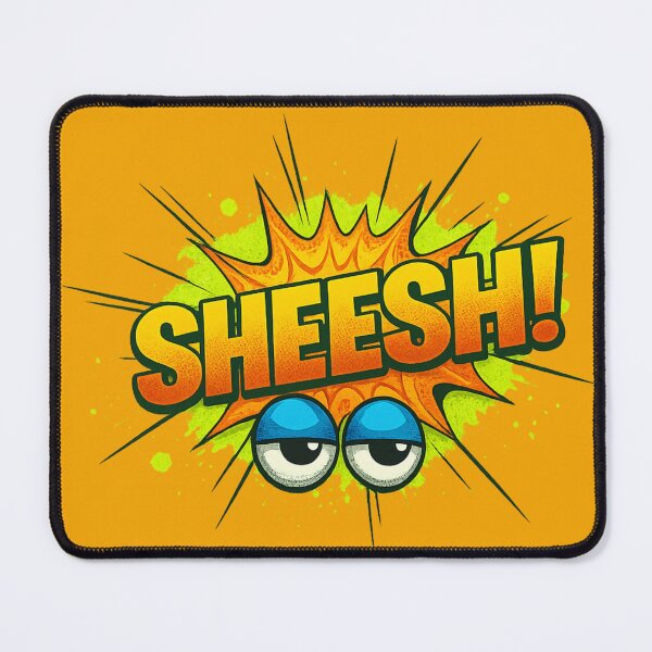Item preview, SHEESH! - Comic Graffiti Art with an Eye Roll designed and sold by royalswin.